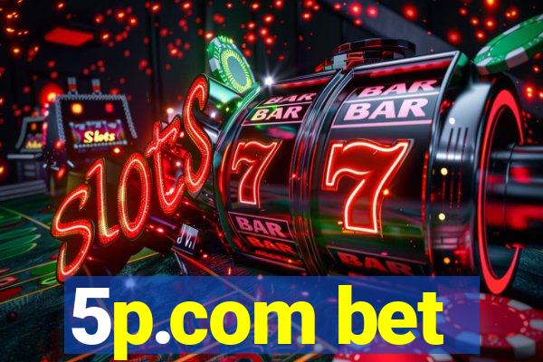 5p.com bet